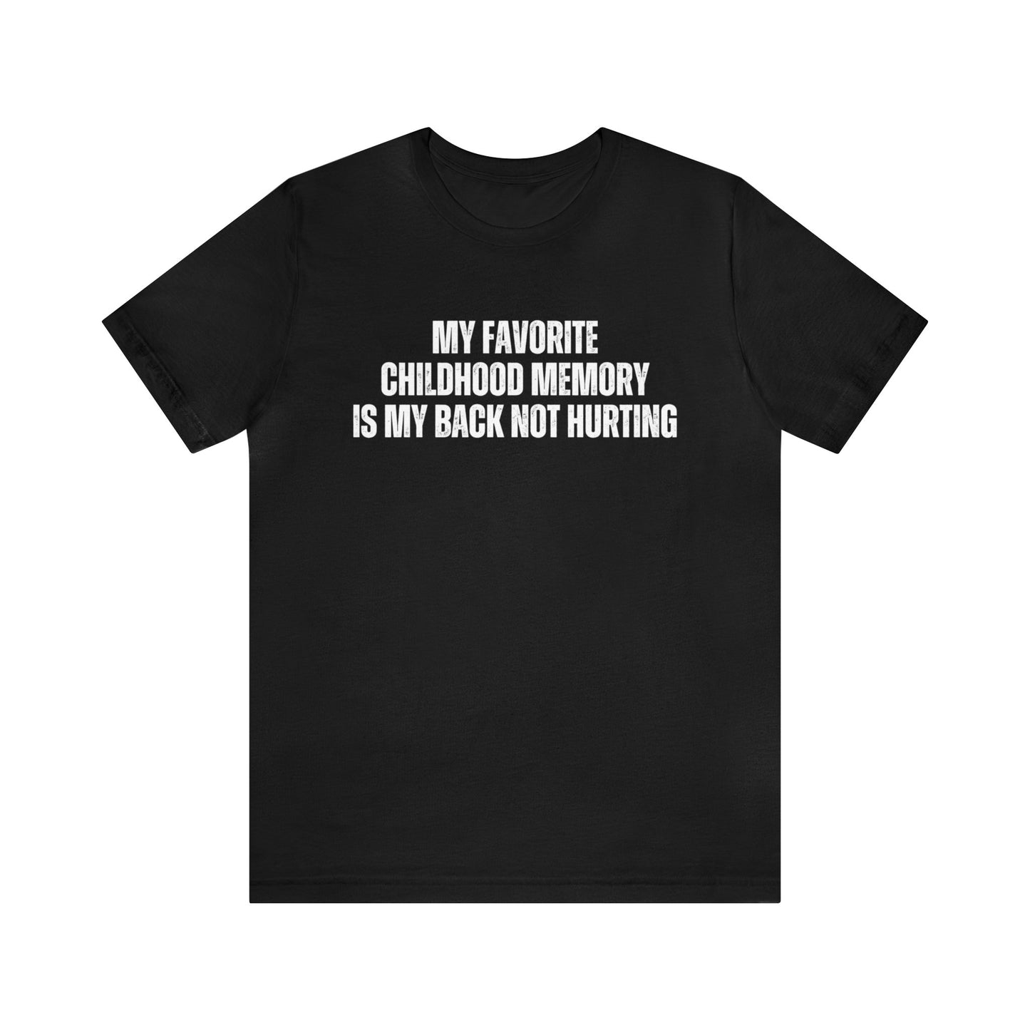 Childhood Memory Dark Humor Shirt