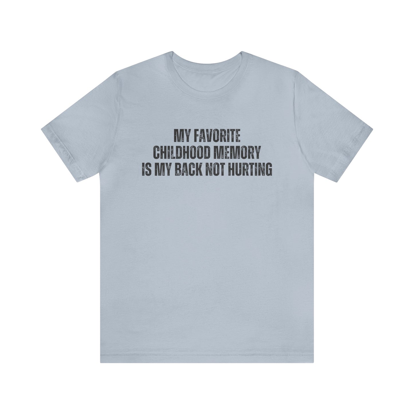 Childhood Memory Dark Humor Shirt