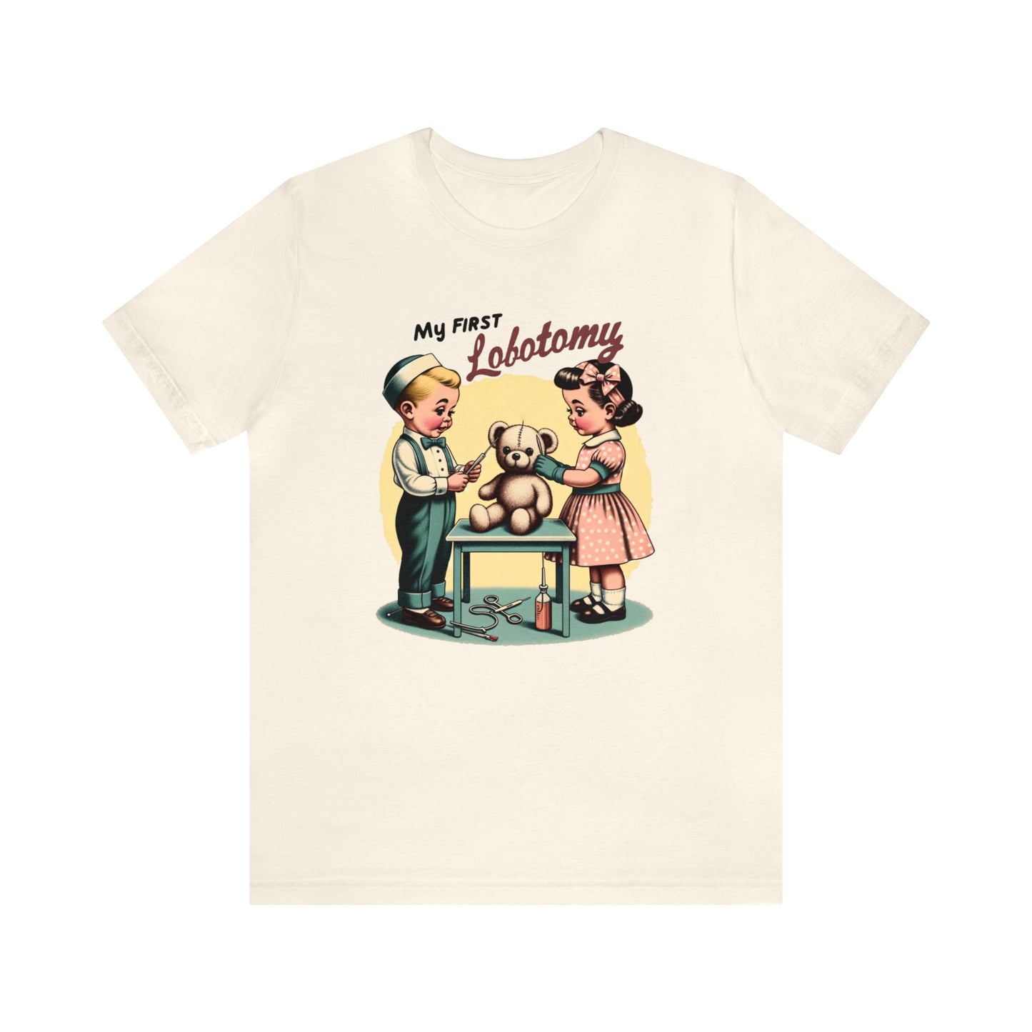 My First Lobotomy Shirt