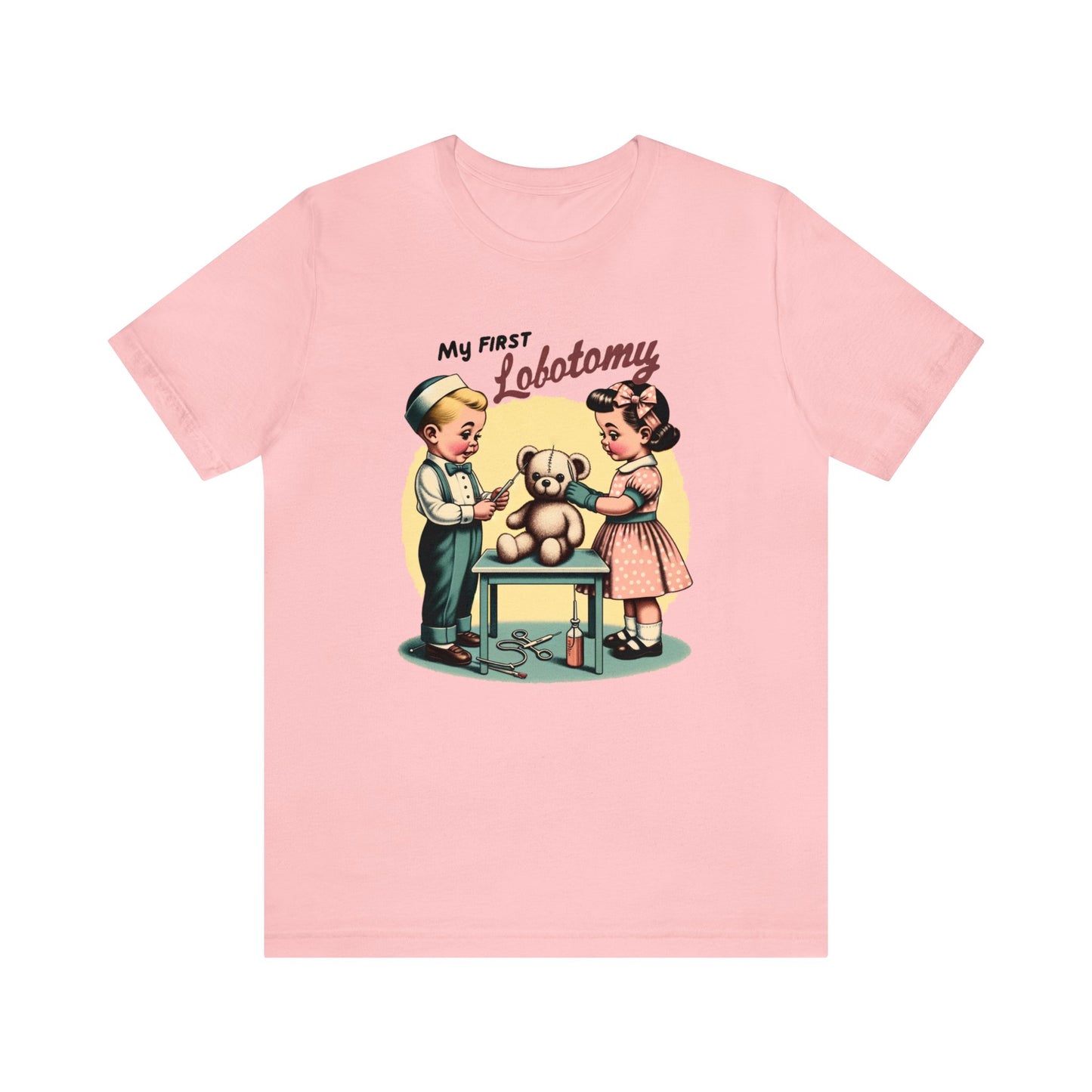 My First Lobotomy Shirt