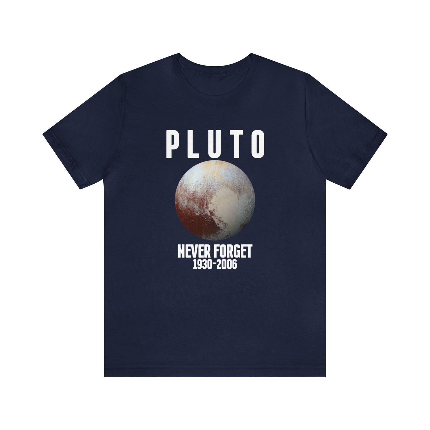 Never Forget Pluto Shirt, Dark Humor Shirt